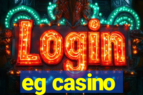 eg casino