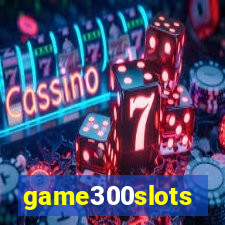 game300slots