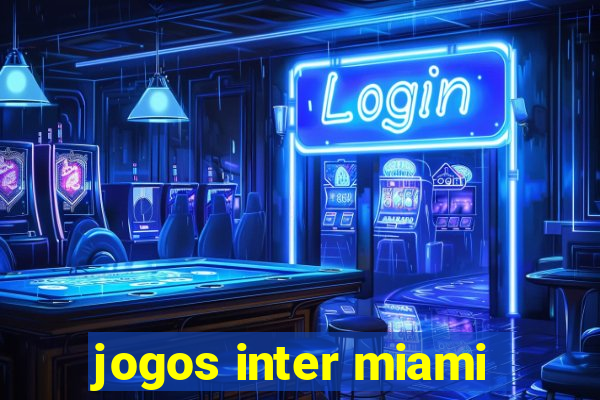 jogos inter miami