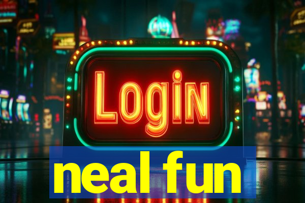 neal fun