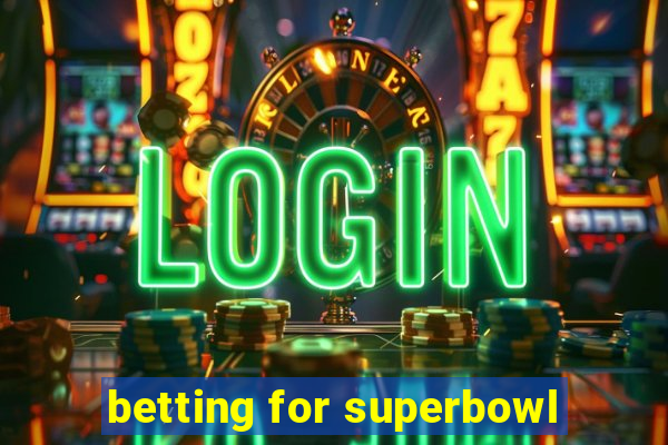 betting for superbowl