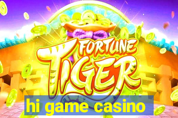 hi game casino