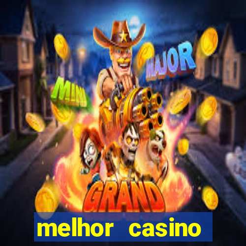 melhor casino online do mundo