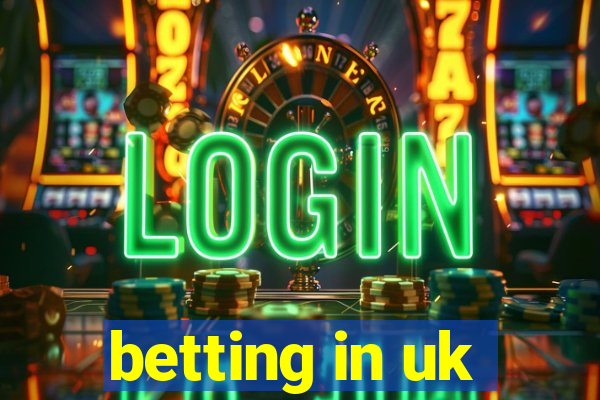 betting in uk