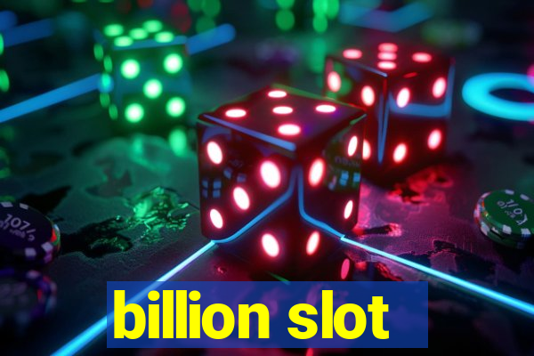 billion slot