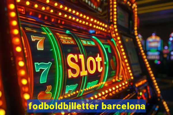 fodboldbilletter barcelona