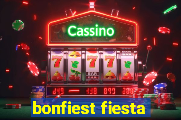 bonfiest fiesta