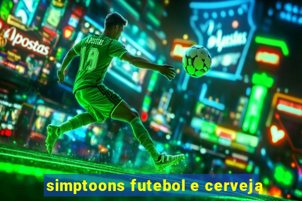 simptoons futebol e cerveja