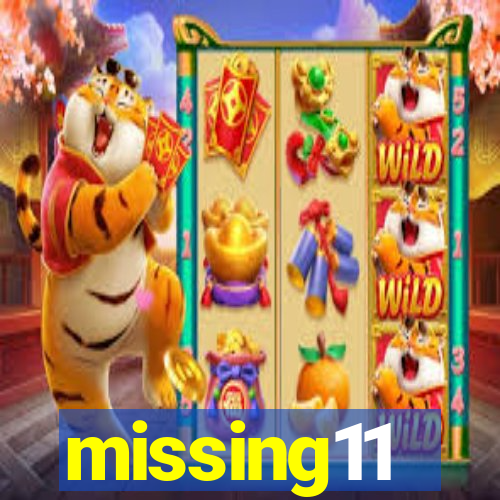 missing11