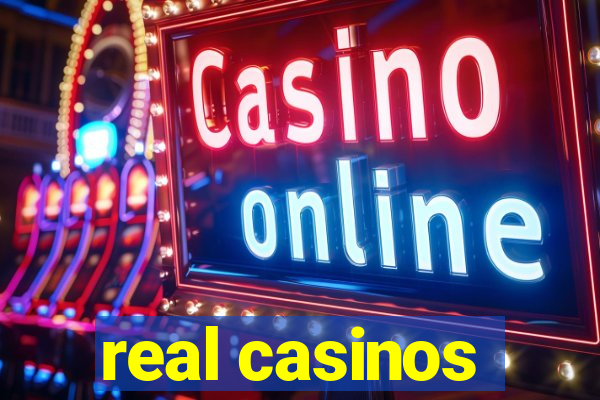 real casinos