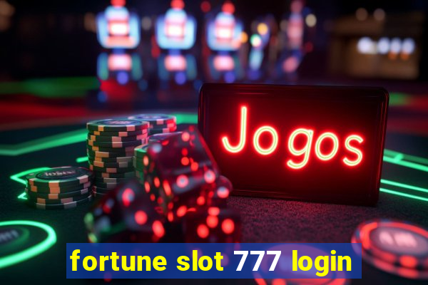 fortune slot 777 login