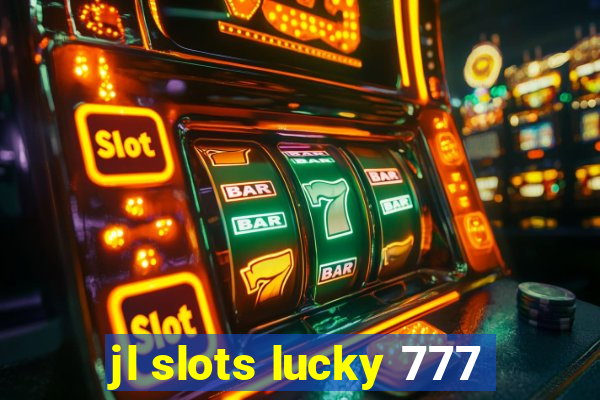 jl slots lucky 777