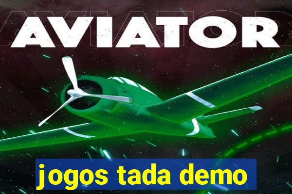 jogos tada demo