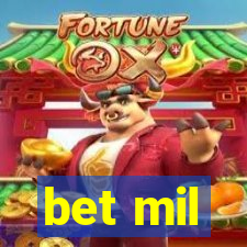 bet mil