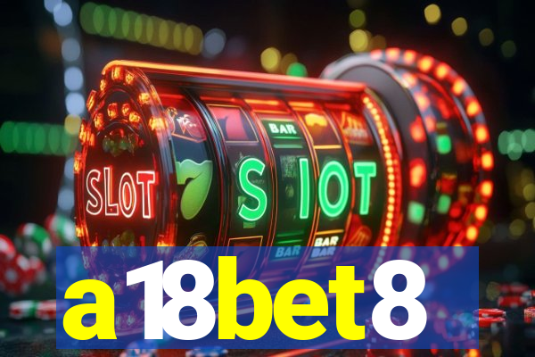 a18bet8