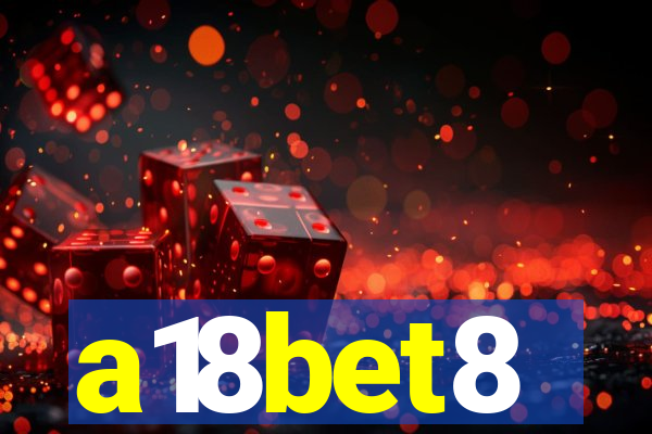 a18bet8