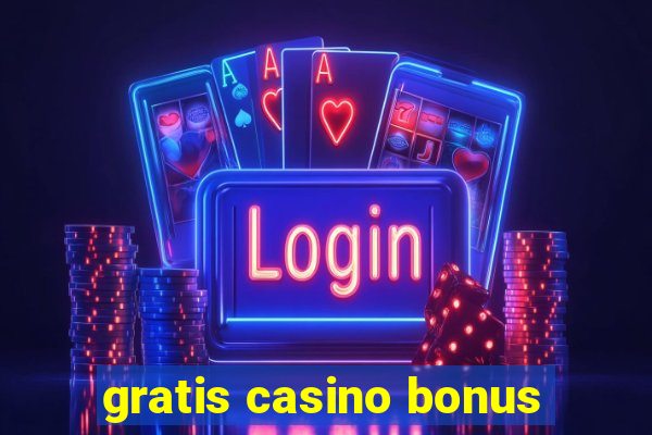 gratis casino bonus