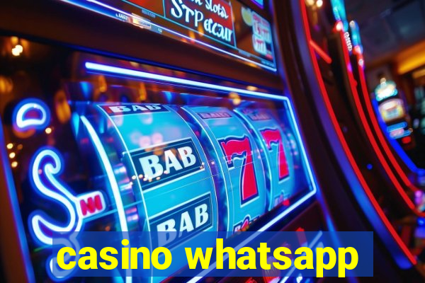 casino whatsapp