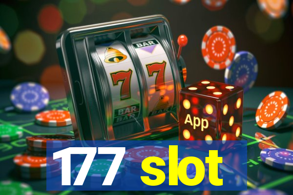 177 slot