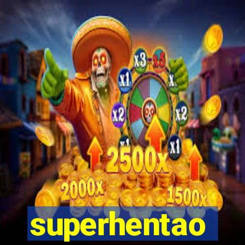 superhentao