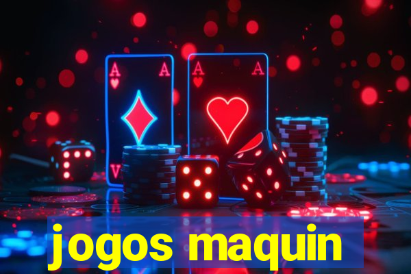 jogos maquin