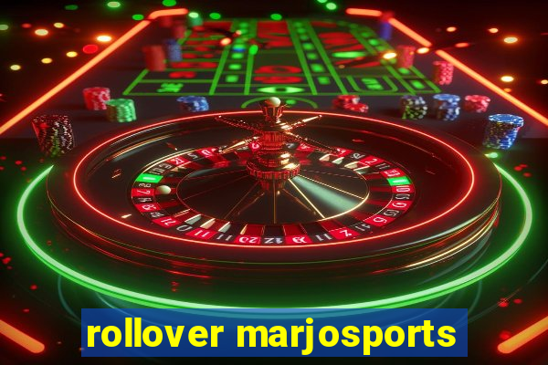 rollover marjosports