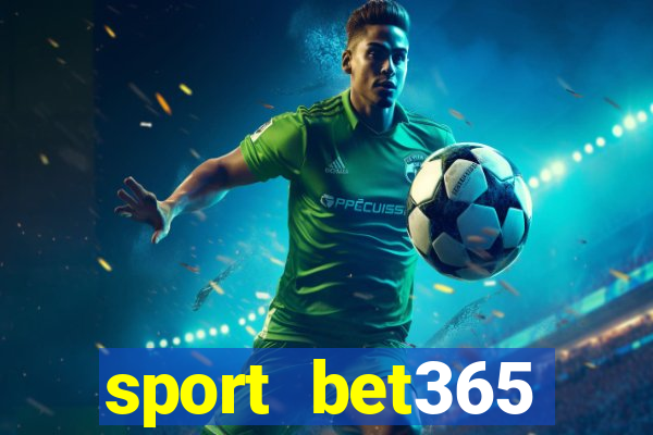 sport bet365 apostas online