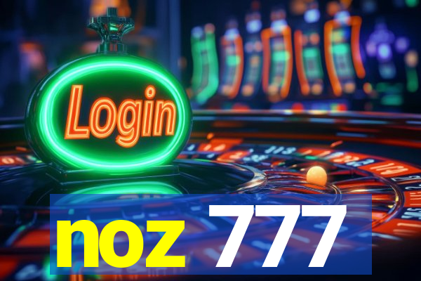 noz 777