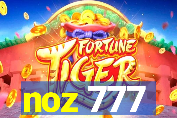 noz 777