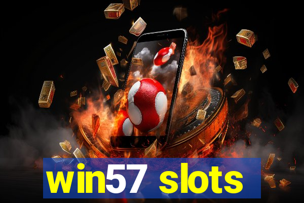 win57 slots