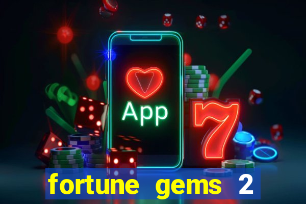 fortune gems 2 jili demo