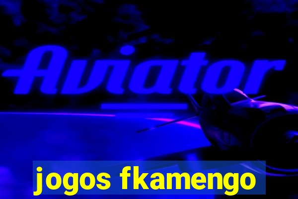 jogos fkamengo