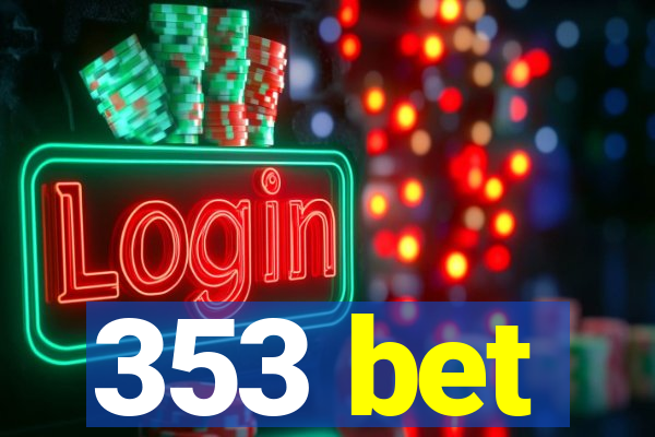 353 bet