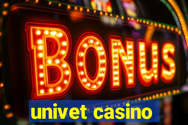 univet casino