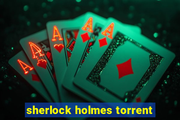 sherlock holmes torrent