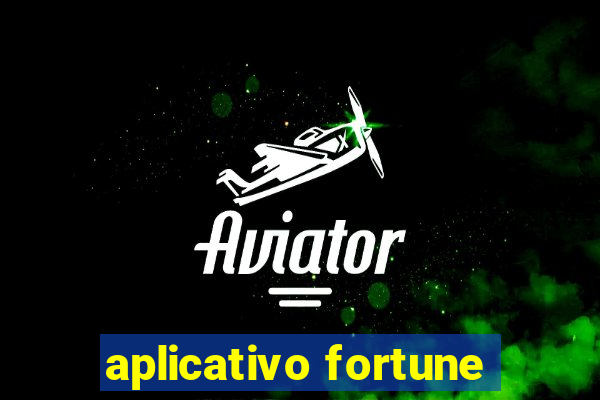 aplicativo fortune