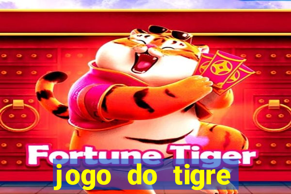 jogo do tigre passo a passo