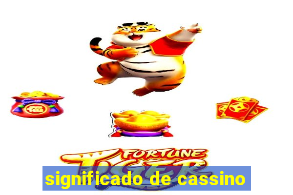 significado de cassino