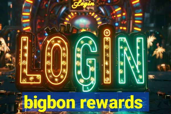 bigbon rewards