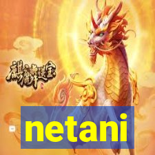 netani