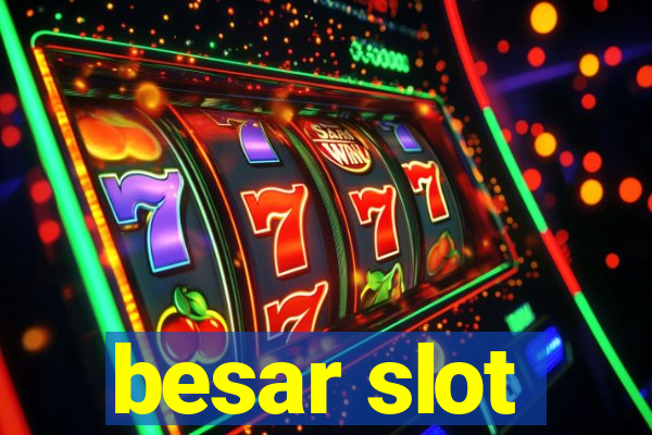 besar slot