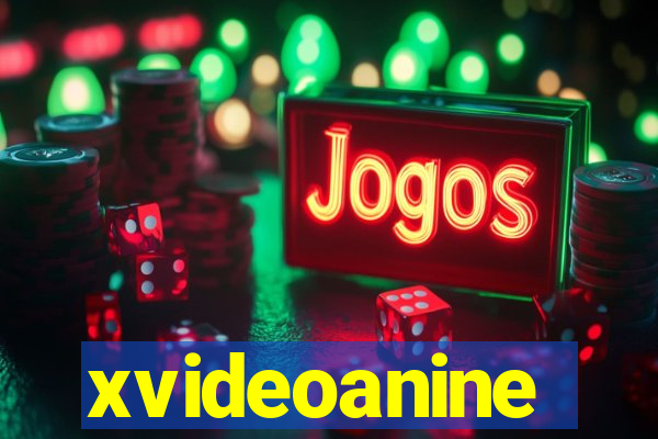 xvideoanine