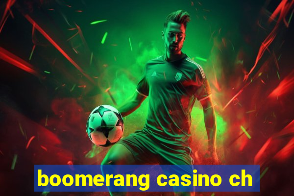 boomerang casino ch