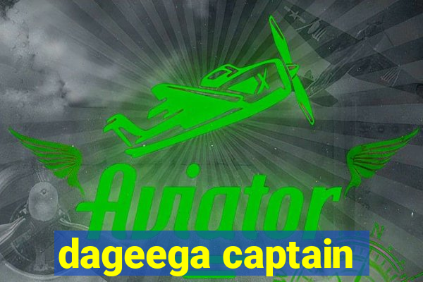 dageega captain