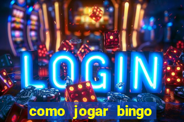 como jogar bingo de cartela