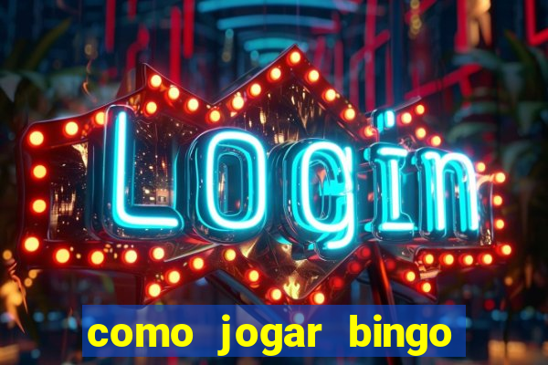 como jogar bingo de cartela