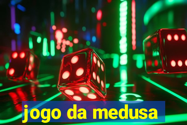 jogo da medusa