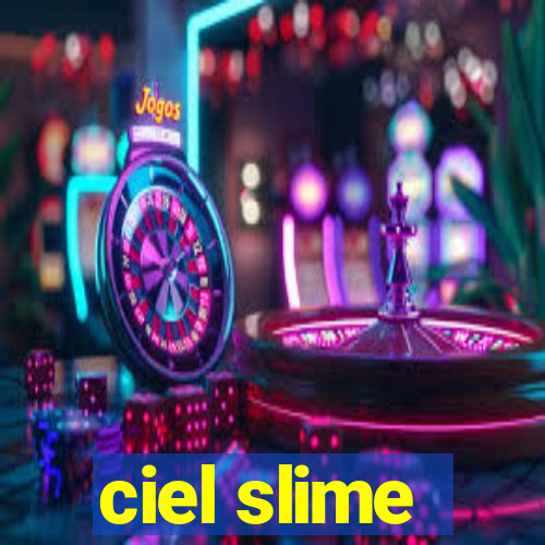 ciel slime