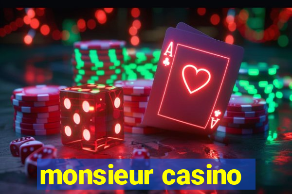 monsieur casino