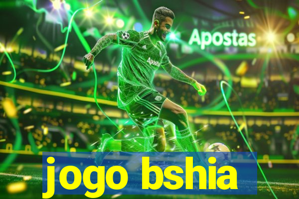 jogo bshia